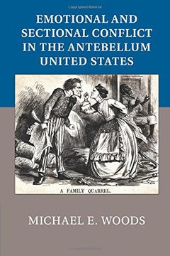 portada Emotional and Sectional Conflict in the Antebellum United States (in English)