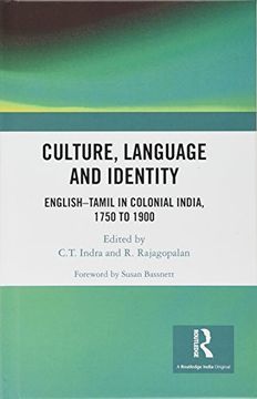 portada Culture, Language and Identity: English–Tamil In Colonial India, 1750 To 1900