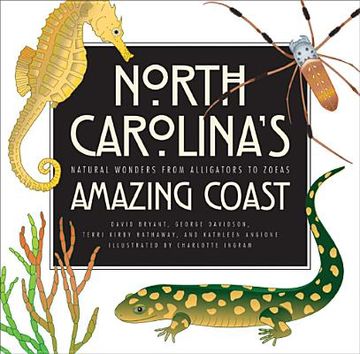 portada north carolina's amazing coast: natural wonders from alligators to zoeas