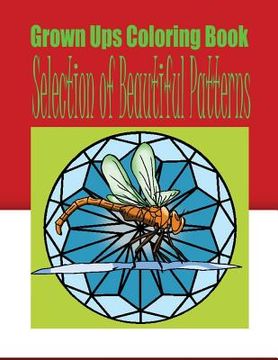 portada Grown Ups Coloring Book Selection of Beautiful Patterns Mandalas (en Inglés)