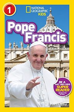 portada Pope Francis (National Geographic Kids Readers, Level 1) (in English)