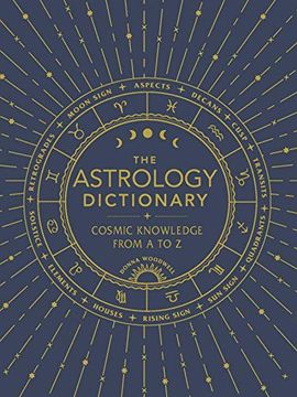 portada The Astrology Dictionary: Cosmic Knowledge From a to z 