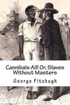 portada Cannibals All! Or, Slaves Without Masters (in English)