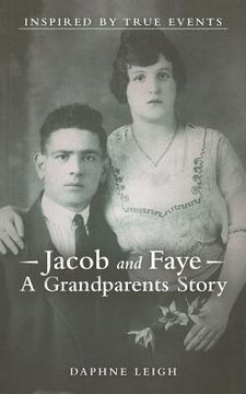 portada Jacob and Faye a Grandparents Story: Inspired by True Events