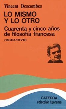 portada Lo Mismo y lo Otro: Cuarenta y Cinco Años de Filosofía Francesa (1933-1978) (Teorema. Serie Menor)