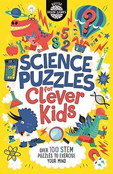 portada Science Puzzles for Clever Kids [Idioma Inglés]: Over 100 Stem Puzzles to Exercise Your Mind: 16 (Buster Brain Games, 16) (en Inglés)