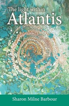 portada The light within Atlantis (en Inglés)