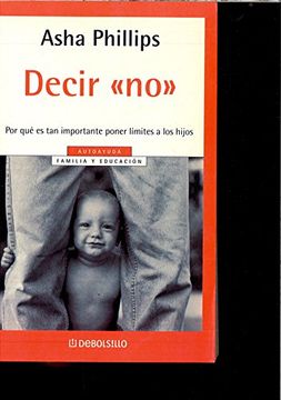 portada Decir no: Por que es tan Importante a los Hijos (in Spanish)
