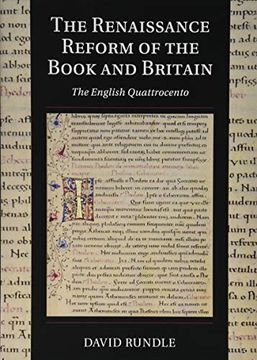 portada The Renaissance Reform of the Book and Britain: The English Quattrocento (Cambridge Studies in Palaeography and Codicology) (en Inglés)