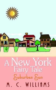 portada a new york fairy tale: suburban sun (en Inglés)