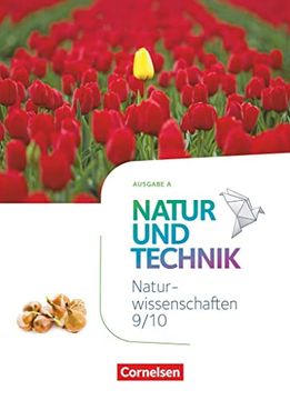 portada Natur und Technik - Naturwissenschaften: Neubearbeitung - Ausgabe a - 9. /10. Schuljahr: Naturwissenschaften: Schülerbuch (en Alemán)