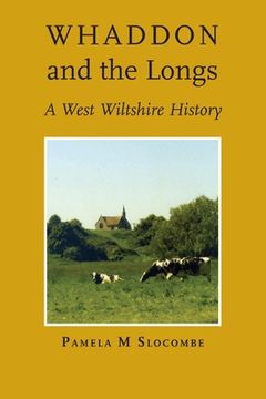 portada Whaddon and the Longs, a West Wiltshire History 