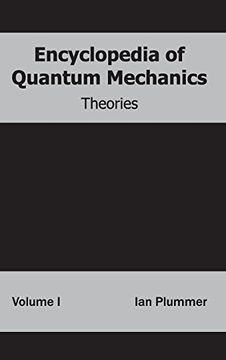 portada Encyclopedia of Quantum Mechanics: Volume 1 (Theories) (en Inglés)