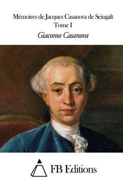portada Mémoires de J. Casanova de Seingalt - Tome I (in French)