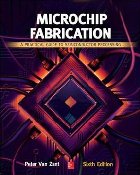 portada Microchip Fabrication: A Practical Guide to Semiconductor Processing, Sixth Edition 