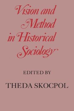 portada Vision and Method in Historical Sociology (en Inglés)