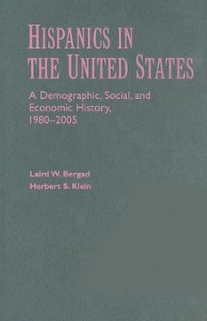 portada Hispanics in the United States: A Demographic, Social, and Economic History, 1980-2005 (en Inglés)