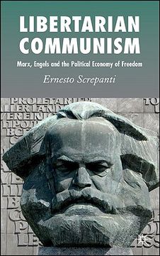 portada libertarian communism: marx, engels and the political economy of freedom