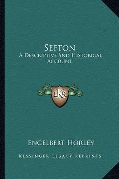 portada sefton: a descriptive and historical account (en Inglés)