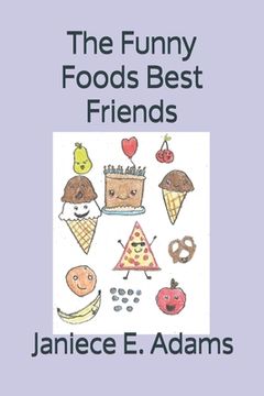portada The Funny Foods Best Friends (en Inglés)