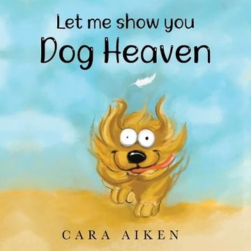 portada Let me Show you dog Heaven