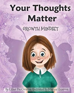 portada Your Thoughts Matter: Negative Self-Talk, Growth Mindset: 4 (in English)