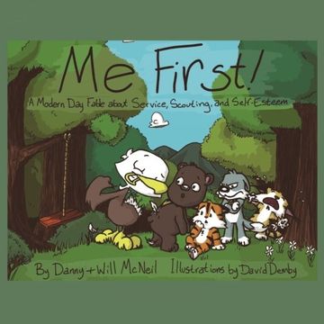 portada Me First!: A Modern Day Fable about Service, Scouting, and Self-Esteem