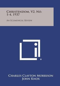 portada Christendom, V2, No. 1-4, 1937: An Ecumenical Review (en Inglés)