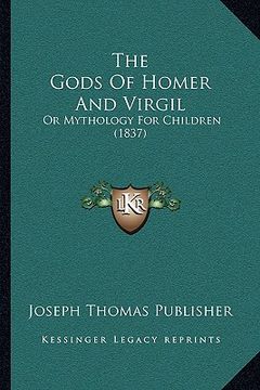 portada the gods of homer and virgil: or mythology for children (1837) (en Inglés)