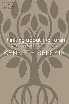 portada Thinking about the Torah: A Philosopher Reads the Bible (JPS Essential Judaism)