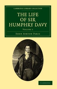 portada The Life of sir Humphry Davy 2 Volume Set: The Life of sir Humphry Davy: Volume 1 Paperback (Cambridge Library Collection - Physical Sciences) (en Inglés)