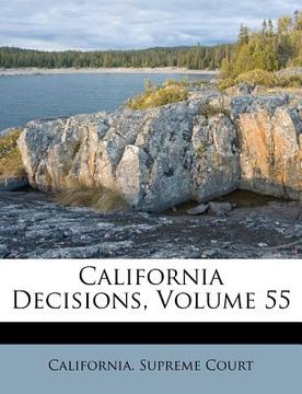 portada california decisions, volume 55