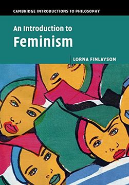 portada An Introduction to Feminism (Cambridge Introductions to Philosophy) (en Inglés)