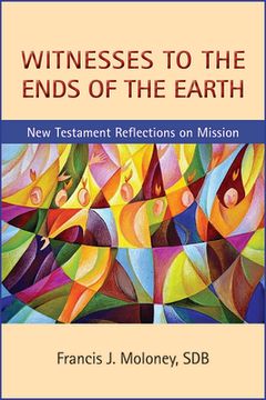 portada Witnesses to the Ends of the Earth: New Testament Reflections on Mission