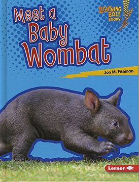 portada Meet a Baby Wombat (Lightning Bolt Books: Baby Australian Animals)