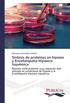 portada Sintesis de Proteinas En Hipoxia y Encefalopatia Hipoxico Isquemica