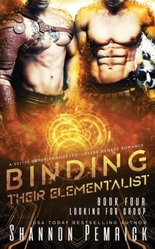 portada Binding Their Elementalist: A Sci-Fi Gamer Friends-to-Lovers Ménage Romance (en Inglés)