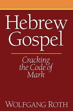 portada hebrew gospel: cracking the code of mark (en Inglés)