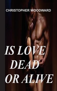 portada Is Love Dead or Alive (en Inglés)