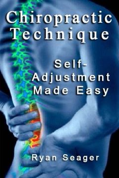 portada Chiropractic Technique: Self Adjustment Made Easy (en Inglés)
