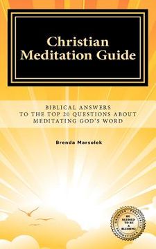 portada christian meditation guide: biblical answers to the top 20 questions about meditating god's word