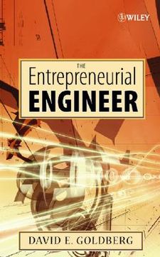 the entrepreneurial engineer,personal, interpersonal, and organizational skills for engineers in a world of opportunity
