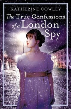 portada The True Confessions of a London spy (en Inglés)