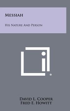 portada messiah: his nature and person (en Inglés)