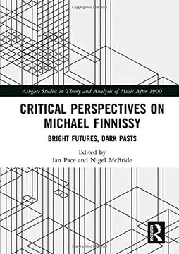 portada Critical Perspectives on Michael Finnissy: Bright Futures, Dark Pasts