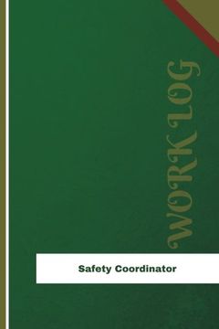 portada Safety Coordinator Work Log: Work Journal, Work Diary, Log - 126 pages, 6 x 9 inches (Orange Logs/Work Log)