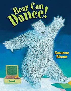 portada Bear can Dance! (Goose and Bear Stories) 