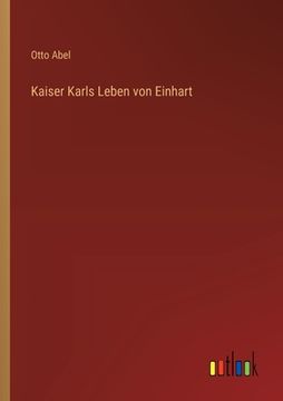 portada Kaiser Karls Leben von Einhart (en Alemán)