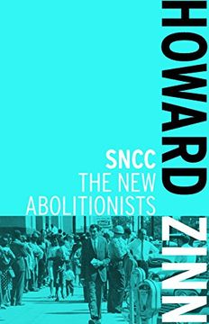 sncc: the new abolitionists (en Inglés)