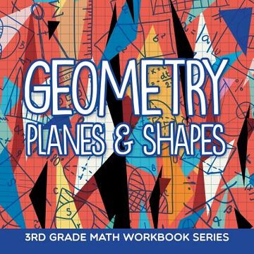 portada Geometry (Planes & Shapes): 3rd Grade Math Workbook Series (en Inglés)